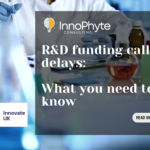 IUK funding calls delays: Implication for R&D project and research organisation